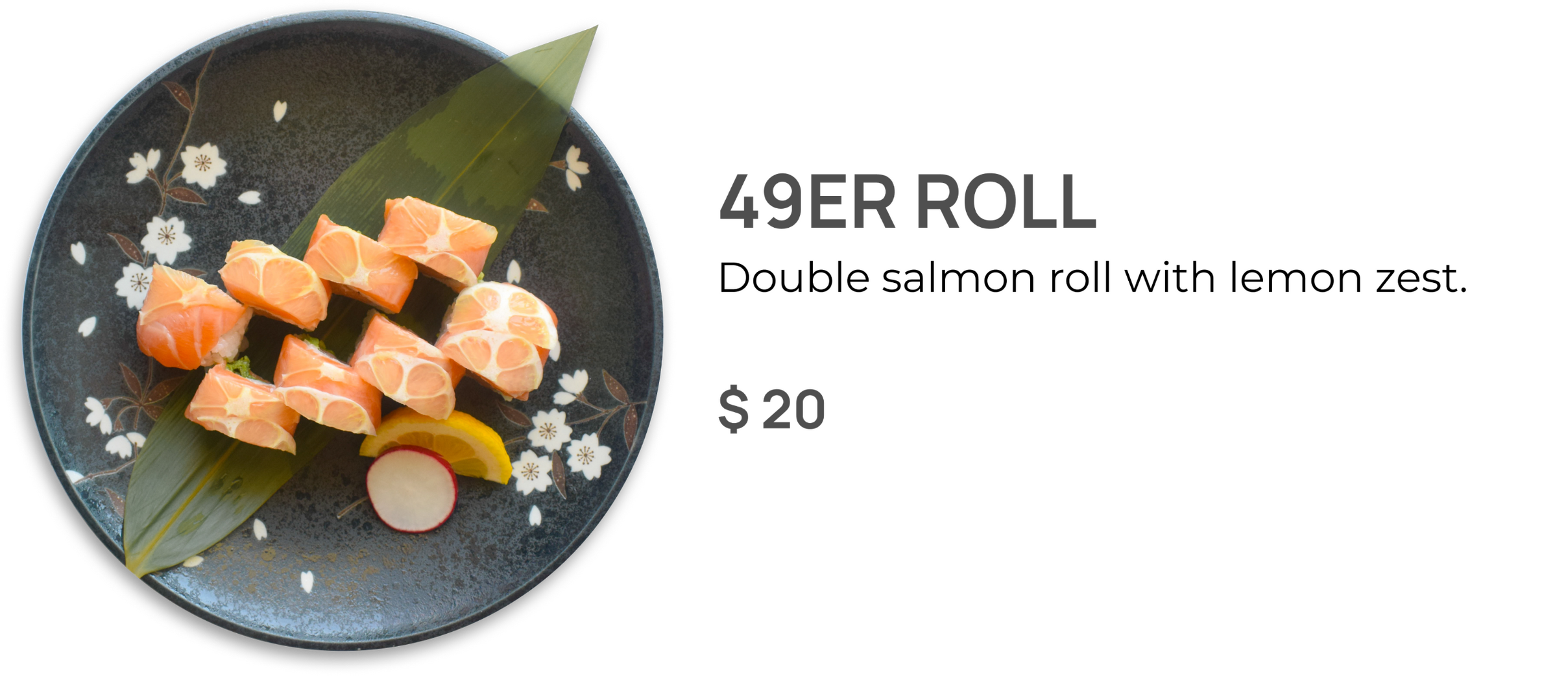 Kotobuki Japanese restaurant, 49rs signature roll.